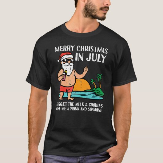 Kerstmis in de kerstman in juli vergeet melkkok t-shirt (Voorkant)
