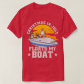 Kerstmis in juli drijft mijn boot met kerstmis t-shirt (Design voorkant)