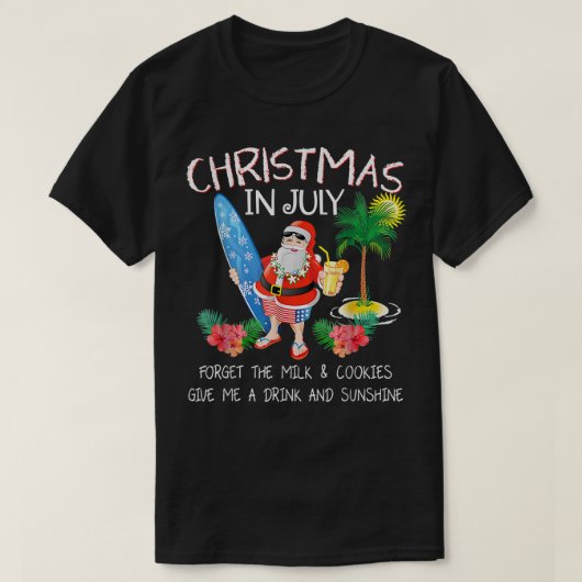 Kerstmis in juli: geen melk en koekjes boren gewoo t-shirt (Design voorkant)