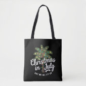 Kerstmis in juli heeft me helemaal verlicht tote bag (Voorkant)