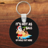 Kerstmis in juli Het is heet als grappige kerstman Sleutelhanger (Voorkant)