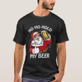 Kerstmis in juli Kerstman om mijn bier te houden T-shirt (Voorkant)