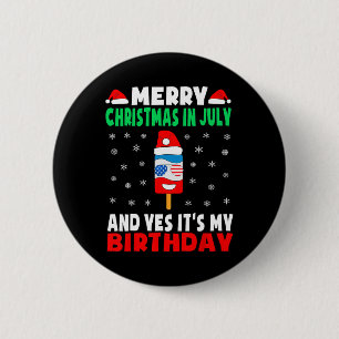 Kerstmis in juli verjaardagsshirt Ijslolly in kers Ronde Button 5,7 Cm