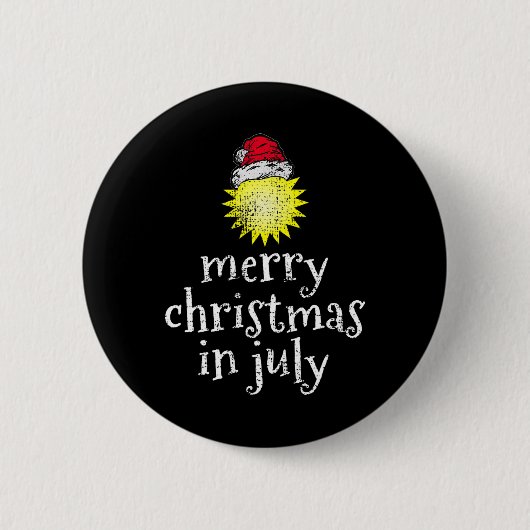 Kerstmis in juli vrolijke kerst grappig  ronde button 5,7 cm (Voorkant)