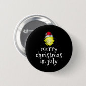 Kerstmis in juli vrolijke kerst grappig  ronde button 5,7 cm (Voorkant /achterkant)