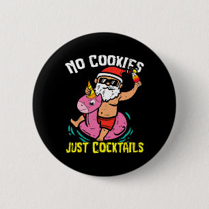 Kerstmis in juli Xmas Zomer Geen Koekjes Staarten Ronde Button 5,7 Cm
