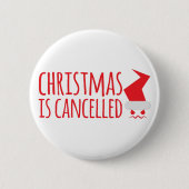 Kerstmis is geannuleerd met een boze kerstman ronde button 5,7 cm (Voorkant)