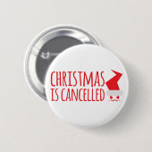 Kerstmis is geannuleerd met een boze kerstman ronde button 5,7 cm (Voorkant /achterkant)