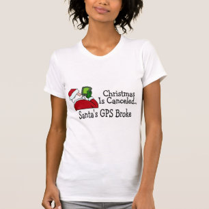 Kerstmis is geannuleerd met Santas GPS Broke T-shirt