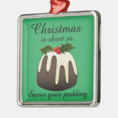 "Kerstmis is korter, zo spaarzaam als je gebak" Metalen Ornament (Links)
