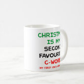 Kerstmis is mijn tweede favoriete woord dat met ee koffiemok (Voorkant rechts)