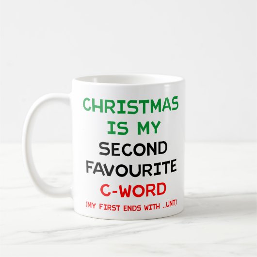 Kerstmis is mijn tweede favoriete woord dat met ee koffiemok (Links)