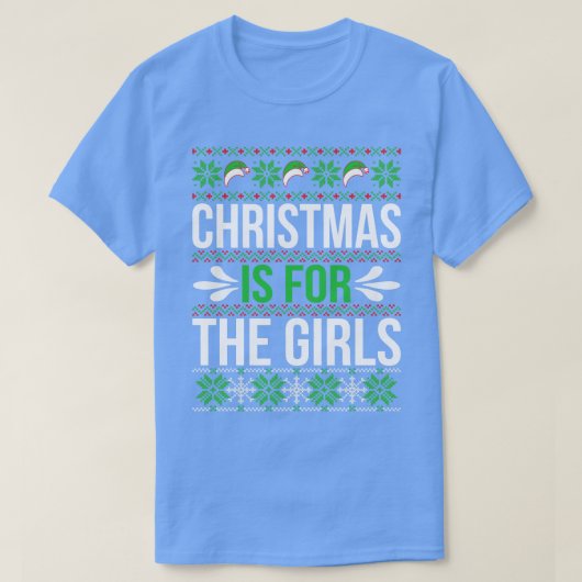 Kerstmis is voor meisjes t-shirt (Design voorkant)
