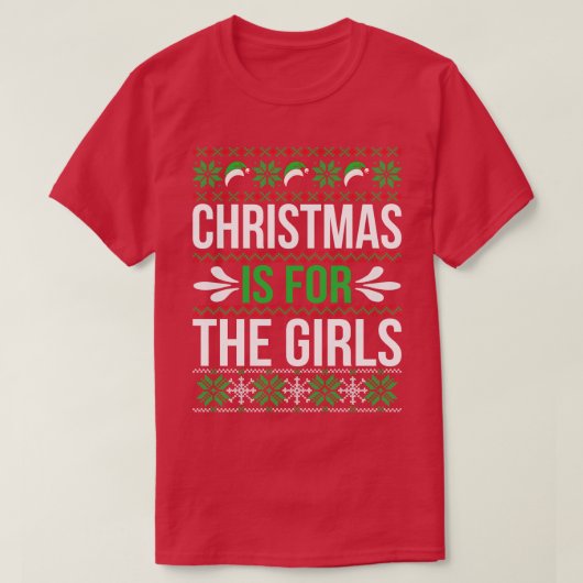 Kerstmis is voor meisjes t-shirt (Design voorkant)