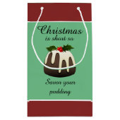 "Kerstmis is zo kort dat je zo brutaal bent!" Klein Cadeauzakje (Achterkant)