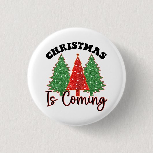 Kerstmis komt eraan ronde button 3,2 cm (Voorkant)