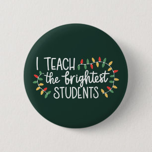 Kerstmis Leraar Ik Leer De Helderste Studenten  Ronde Button 5,7 Cm
