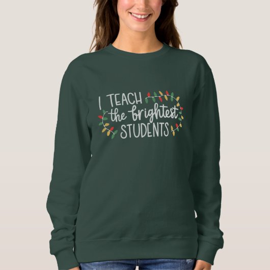 Kerstmis Leraar Ik Leer De Helderste Studenten Trui (Voorkant)