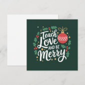 Kerstmis Leren Liefde En Wees Vrolijk Xmas Leraar Feestdagenkaart (Voorkant / Achterkant)