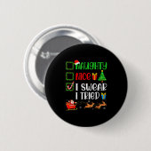 Kerstmis Leuk Stout Ik Zweer Dat Ik Het Geprobeerd Ronde Button 5,7 Cm (Voorkant /achterkant)
