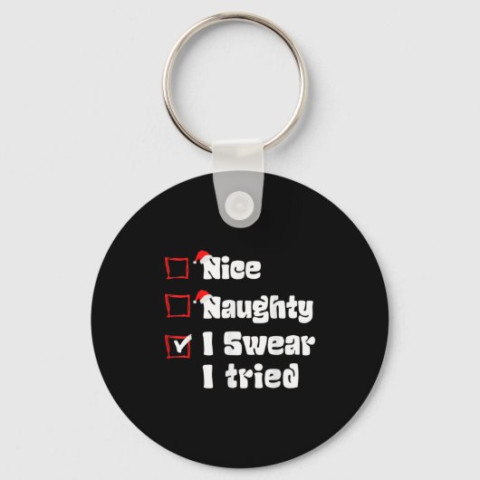 Kerstmis Leuk Stout Ik Zweer Dat Ik Het Geprobeerd Sleutelhanger (Voorkant)