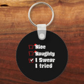 Kerstmis Leuk Stout Ik Zweer Dat Ik Het Geprobeerd Sleutelhanger (Voorkant)