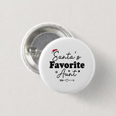 Kerstmis met de favoriete tante van de kerstman ronde button 3,2 cm (Voorkant /achterkant)
