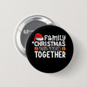 Kerstmis met het gezin maakt samen herinneringen v ronde button 5,7 cm (Voorkant /achterkant)