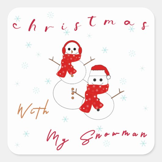 Kerstmis Met Mijn Sneeuwman | Leuke Kerststicker Vierkante Sticker (Voorkant)