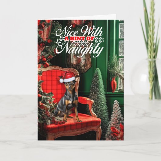 Kerstmis miniatuur Pinscher Hond Ondeugend of Nice Feestdagen Kaart (Voorkant)