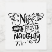 Kerstmis Nette tot Bewezen Stoute Grappige Kerstma Wijn Etiket (Enkel label)