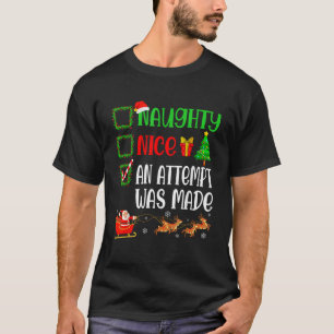 Kerstmis Nice Naughty Er werd een poging gedaan om T-shirt