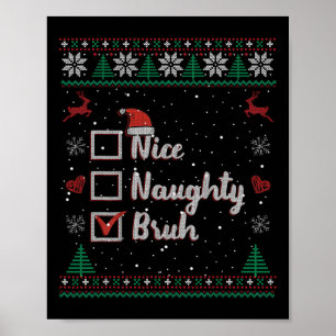 Kerstmis Nice Ondeugend Bruh Grappige Kerstman Lij Poster