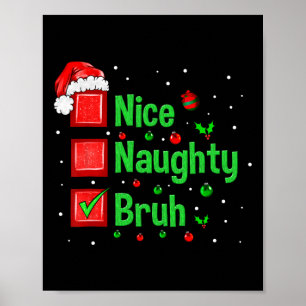 Kerstmis Nice Ondeugend Bruh Grappige Kerstman Lij Poster