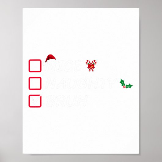 Kerstmis Nice Ondeugend Bruh Grappige Kerstman Lij Poster (Voorkant)