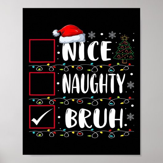 Kerstmis Nice Ondeugend Bruh Grappige Kerstman Lij Poster (Voorkant)