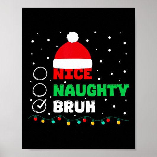 Kerstmis Nice Ondeugend Bruh Grappige Kerstman Lij Poster (Voorkant)