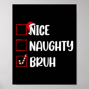 Kerstmis Nice Ondeugend Bruh Grappige Kerstman Lij Poster