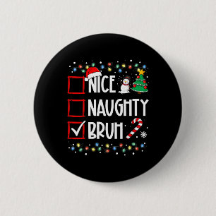 Kerstmis Nice Ondeugend Bruh Grappige Kerstman Lij Ronde Button 5,7 Cm