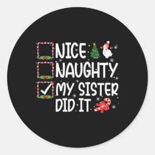 Kerstmis Nice Stout Mijn Zus Heeft Het Gedaan Jong Ronde Sticker