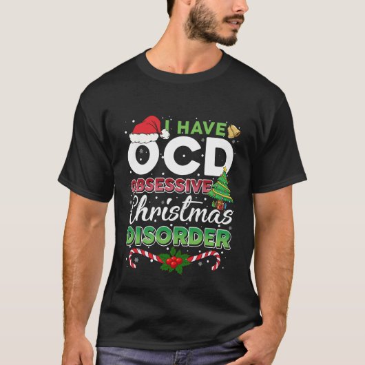 Kerstmis OCD Obsessief-kerstziekte Funny T-shirt (Voorkant)