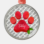 Kerstmis Pootafdruk Meow Kat NAAM Hulst Pret Metalen Ornament (Voorkant)