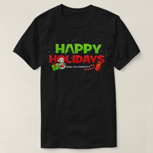 Kerstmis Prettige feestdagen Rela die je verdient T-shirt (Design voorkant)