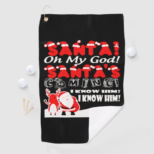 Kerstmis - Santa Oh mijn God Kerstman komt, weet i Golfhanddoek
