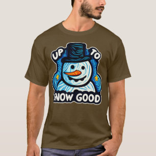 Kerstmis sneeuwman tot sneeuw goed grappig t-shirt