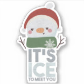 Kerstmis Snowman Pun: Ice om je te ontmoeten Sticker (Voorkant)