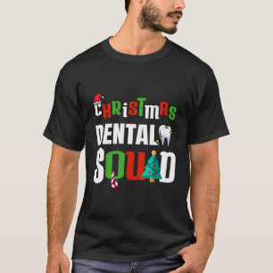 Kerstmis Tandheelkundige Squad Xmas Dental Hygieni T-shirt