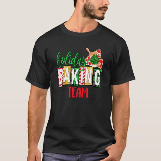 Kerstmis vakantie bakken Team Kerstmis kostuum 1 T-shirt (Voorkant)