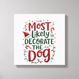 Kerstmis Waarschijnlijk Versier Hond Xmas Familie Canvas Afdruk