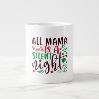 Kerstmis wat mama wil is een stille nacht grote koffiekop